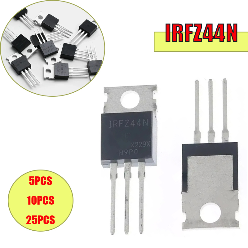 Mosfet Transistor Set - 5/10/25PCS IRFZ44N TO-220 IRFZ44NPBF MOSFET Transistor